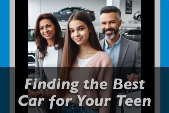 Finding the Best Car for Your Teen.jpg