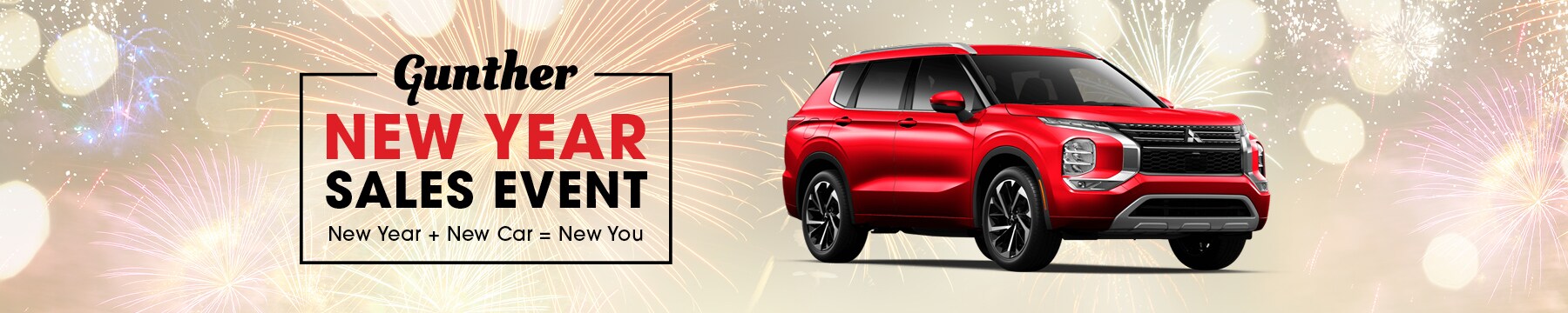 Gunther New Year Sales Event. New Year + New Car = New You.