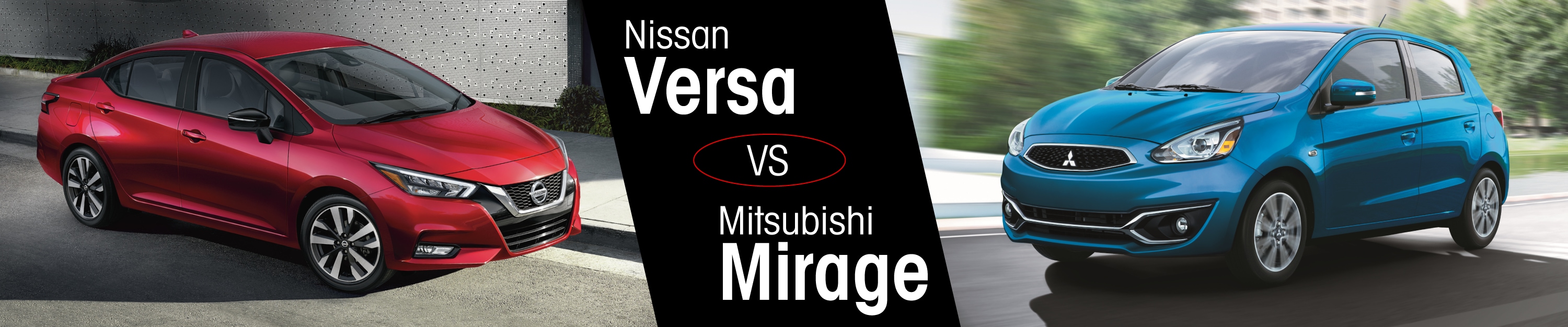 Nissan Versa vs. Mitsubishi Mirage
