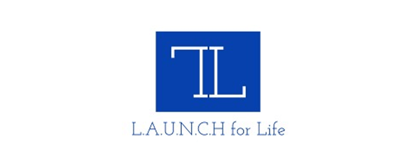 L.A.U.N.C.H for Life