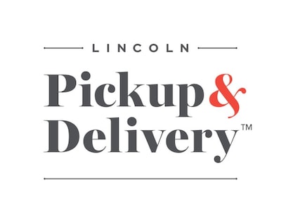 LINCOLN PICKUP & DELIVERY When your vehicle needs service... LINCOLN PICKUP & DELIVERY When your vehicle needs service...