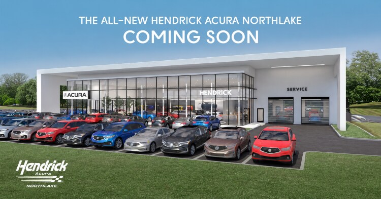 hendrick_acura_northlake_coming_soon.png