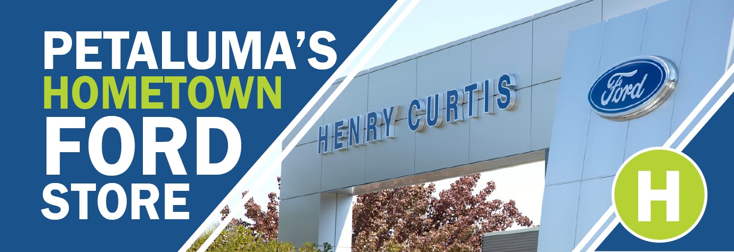 Henry Curtis Ford Petaluma, CA New 2019 & Used Ford Dealership