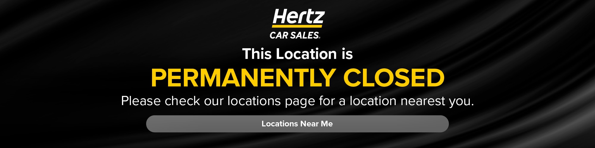 2026-05-hertzcarsales-A-30125601-Permanently-Closed-CTA-SL.jpg