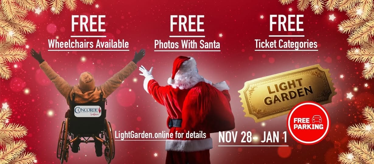  Free Wheelchairs, Photos with Santa, Ticket Categories. Light Garden Nov 28-Jan 1