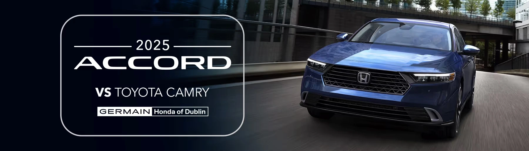 Honda Accord vs Toyota Camry at Germain Honda of Dublin