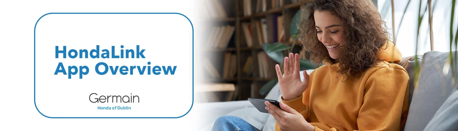 HondaLink App Overview - Germain Honda of Dublin 