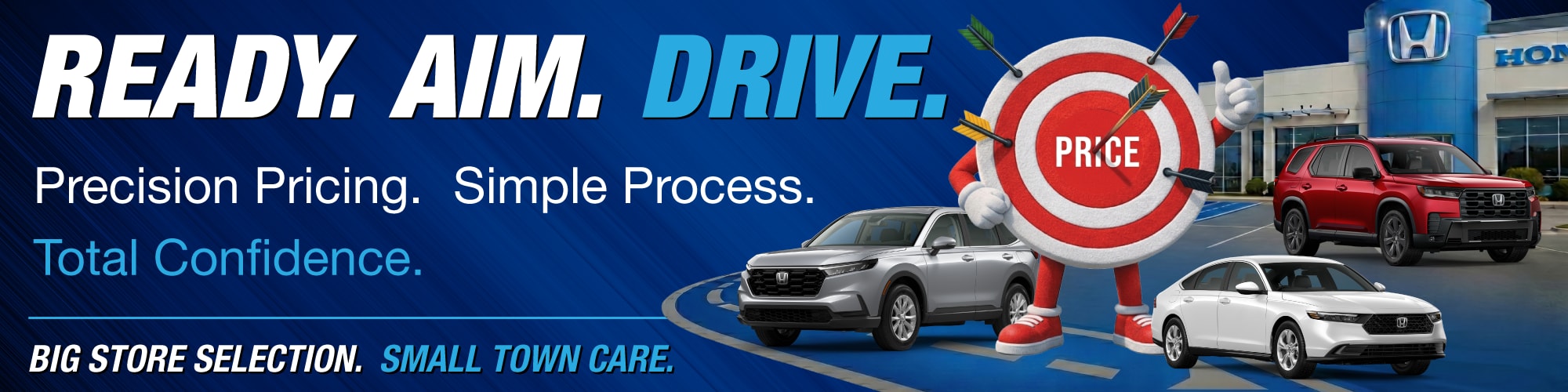 Ready. Aim. Drive.