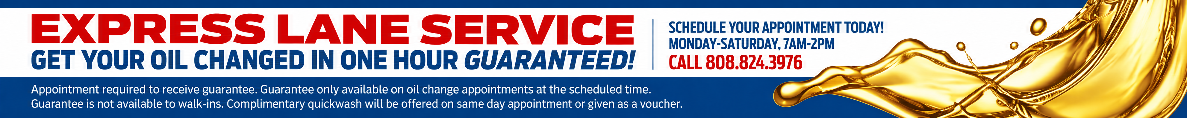 Express Lane Service, Oil Change in an Hour Guaranteed!