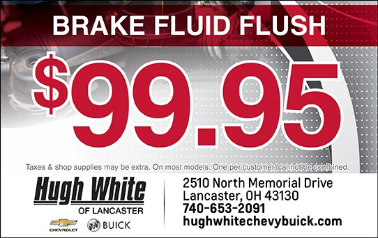 $99.95 Brake Fluid Flush | Hugh White Chevy Buick of Lancaster
