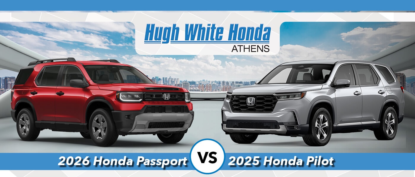 2026 Honda Passport vs. 2025 Honda Pilot