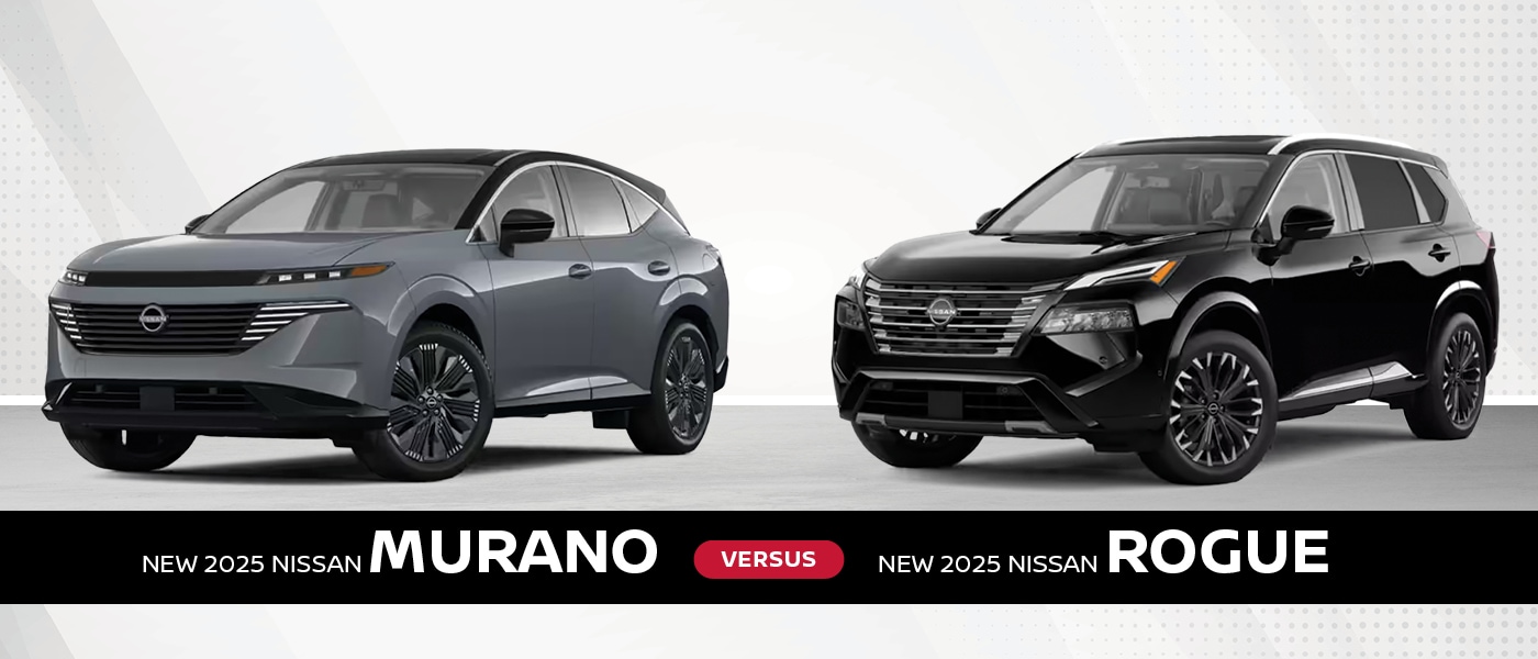 2025 Nissan Murano vs. 2025 Nissan Rogue