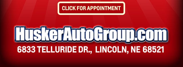 Click for an Appointment at Husker Auto Group - Open Labor Day