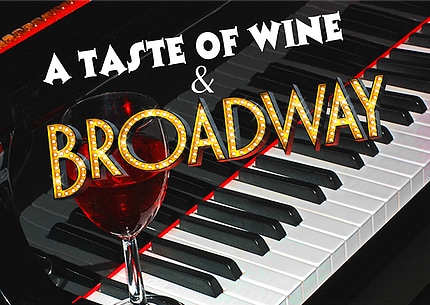 A Taste of Wine and Broadway