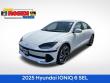 New 2025 Hyundai IONIQ 6 SEL Sedan