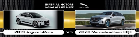 2020 Mercedes Benz Eqc Vs 2019 Jaguar I Pace In Lake Bluff Il