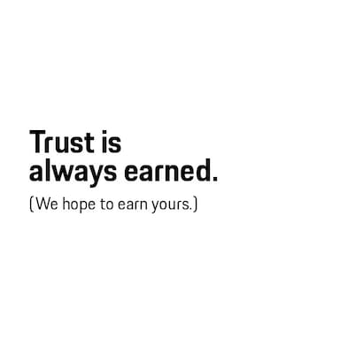 Trust is always earned.