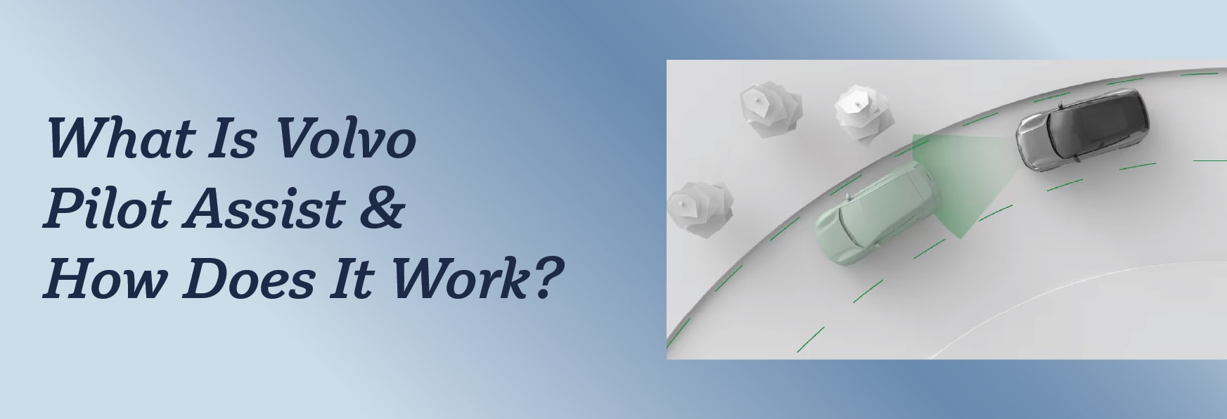 Blog%20Banner_Volvo%20Pilot%20Assist-01.jpg
