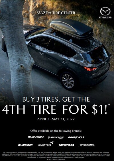 BUY 3 TIRES, GET THE 4TH TIRE FOR $1!* BUY 3 TIRES, GET THE 4TH TIRE FOR $1!*