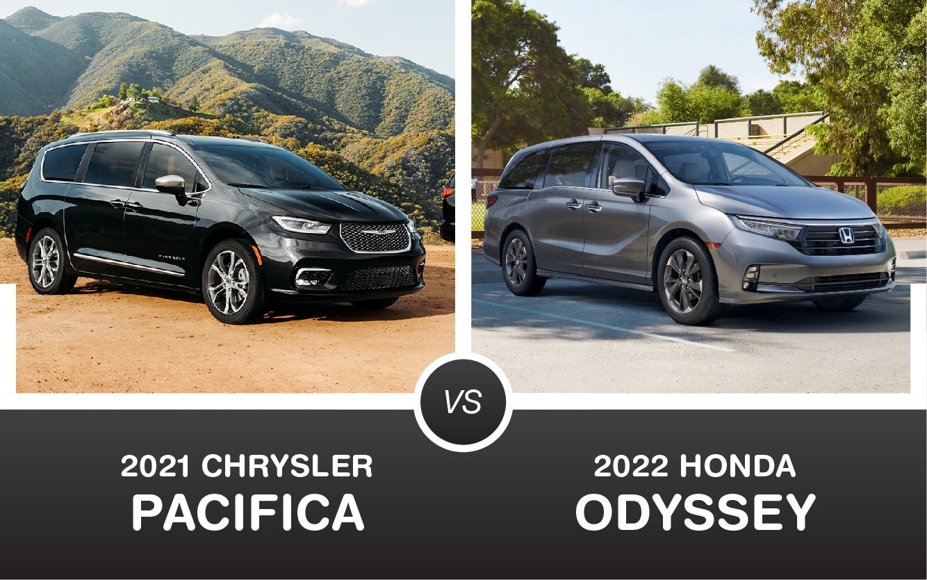 2021 Chrysler Pacifica vs. 2022 Honda Odyssey