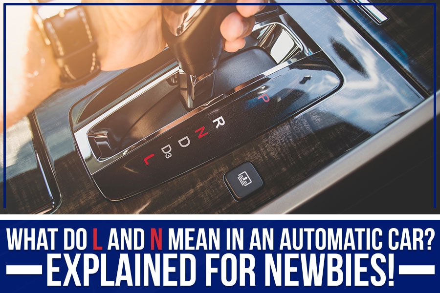 What do the all the different gears of your automatic car mean?