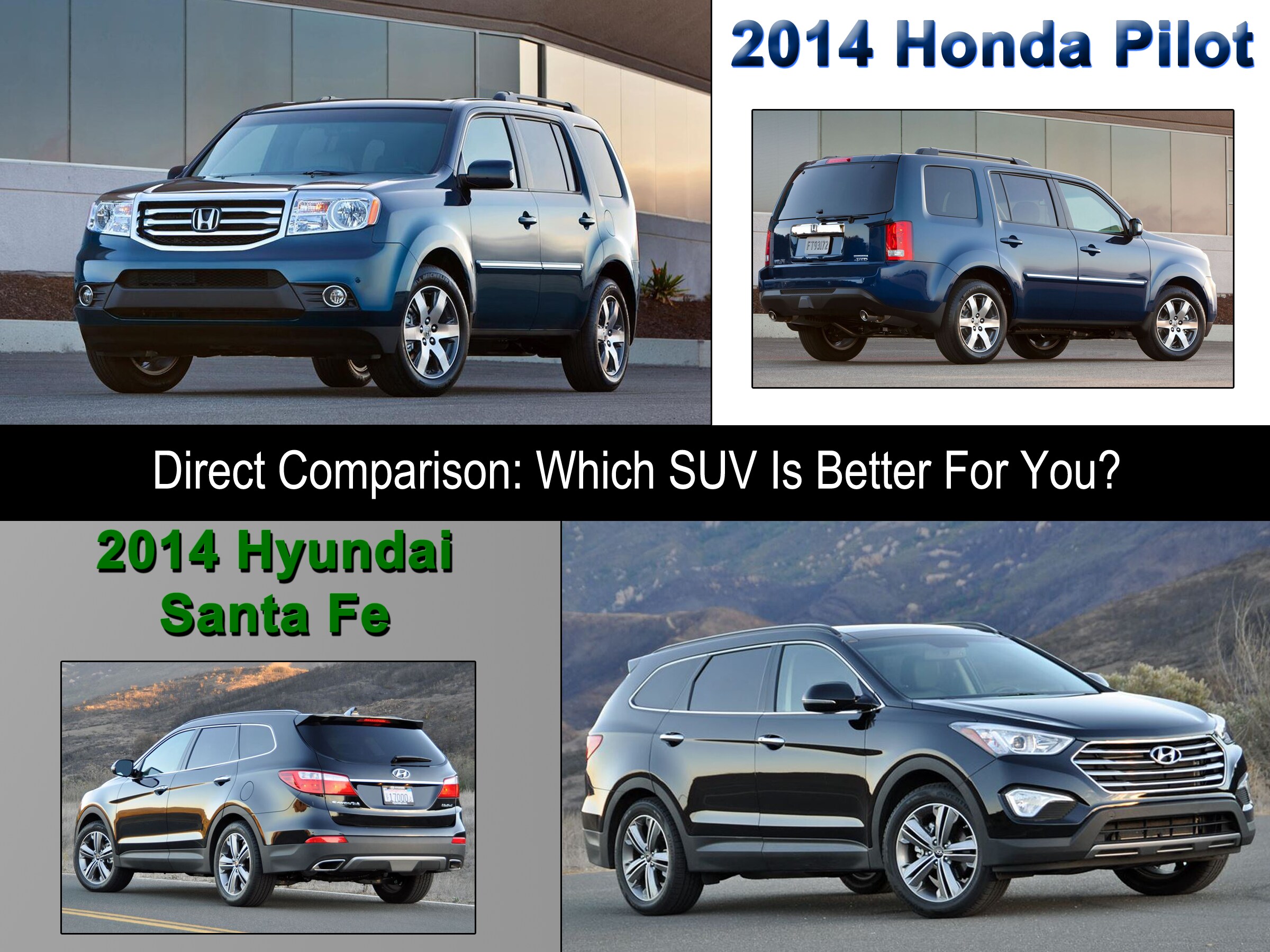 Hyundai Santa Fe Vs Honda Pilot >> Head To Head Comparison 2014 Honda Pilot Vs 2014 Hyundai Santa Fe Hyundai Santa Fe Vs Honda Pilot >> Head To Head Comparison 2014 Honda Pilot Vs 2014 Hyundai Santa Fe