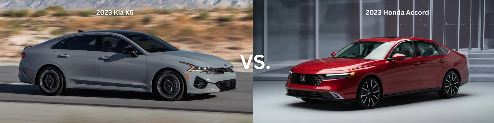2023 KIA K5 VS 2023 HONDA ACCORD
