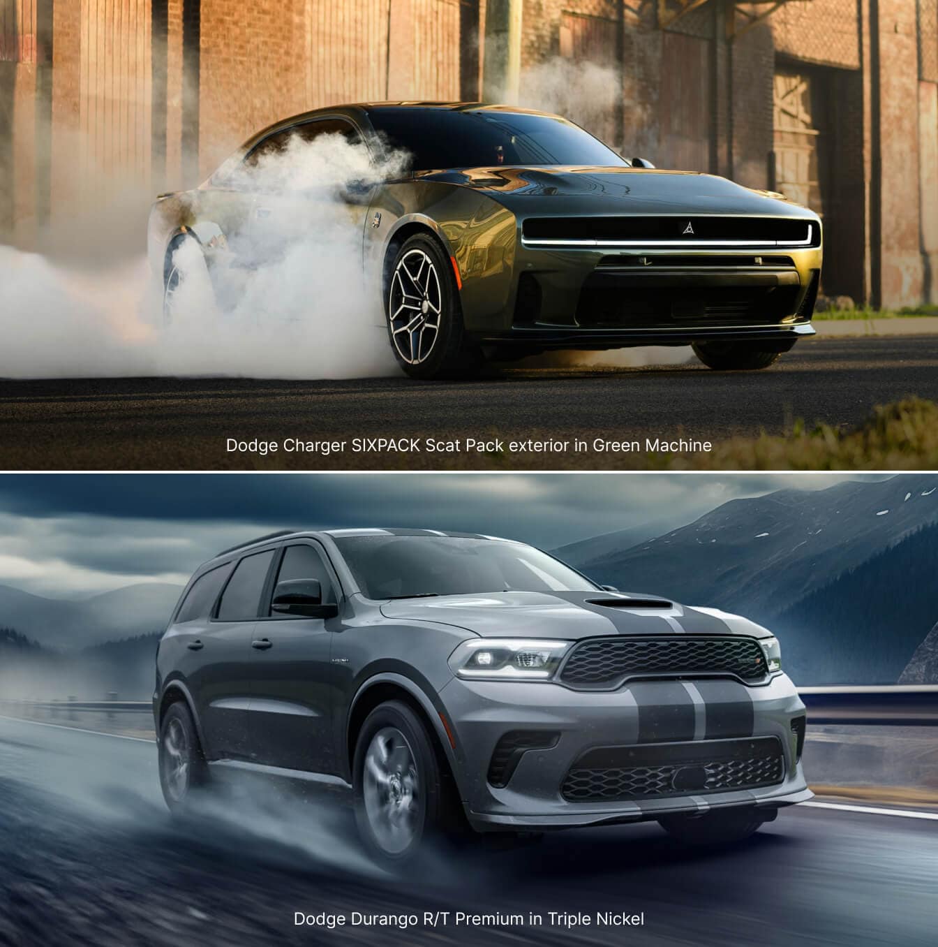 Low-angle view of Dodge Charger Scat Pack SIXPACK in Green Machine performing a burnout. Three-quarter front tracking shot of a Dodge Durango R/T Premium in Triple Nickel speeding on a wet mountain road.