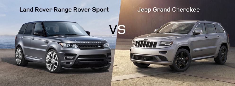 Land Rover Range Rover Sport VS Jeep Grand Cherokee