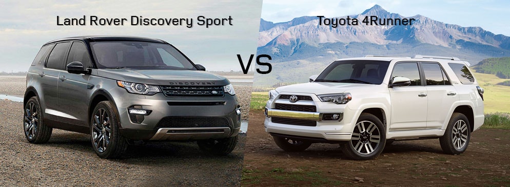 Land Rover Discovery Sport VS Toyota 4Runner