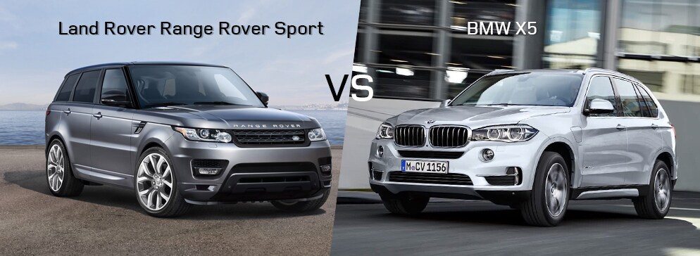 Land Rover Range Rover Sport VS BMW X5