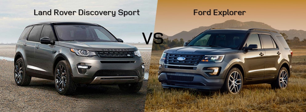 Land Rover Discovery Sport VS Ford Explorer