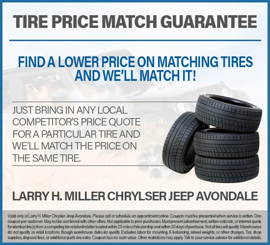 Tire Price Match Guarantee at Larry H. Miller Chrysler Jeep Avondale