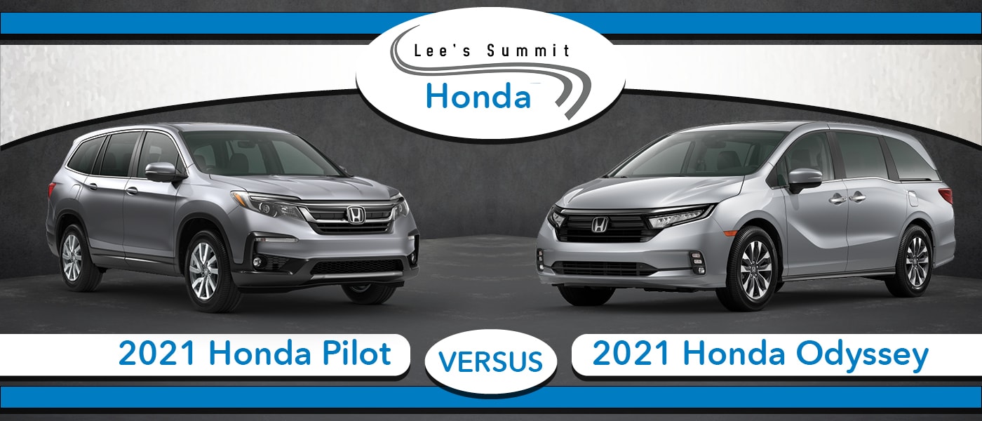 2021 Honda Pilot vs. 2021 Honda Odyssey Lee's Summit, MO