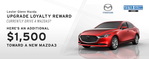Lester Glenn Mazda >> Lester Glenn Mazda Offers Mazda3 Upgrade Loyalty Reward Lester Glenn Mazda >> Lester Glenn Mazda Offers Mazda3 Upgrade Loyalty Reward