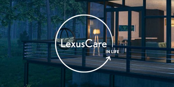 LexusCare in life.