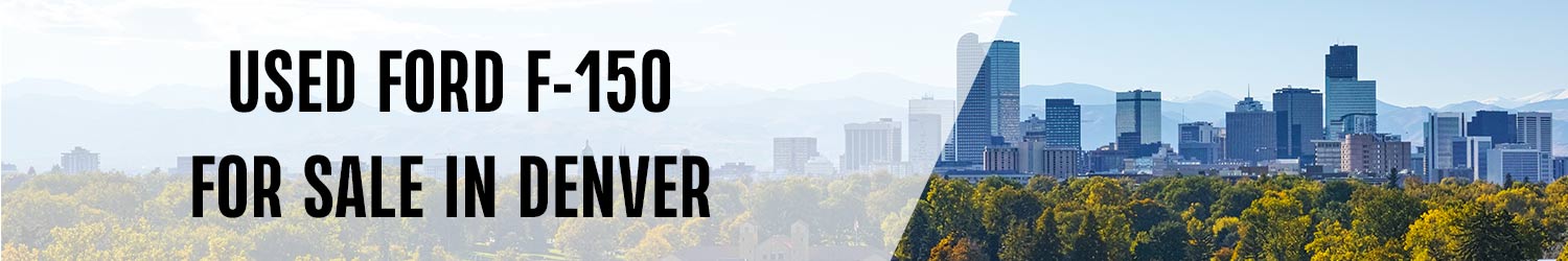 Used Ford F-150 For Sale In Denver