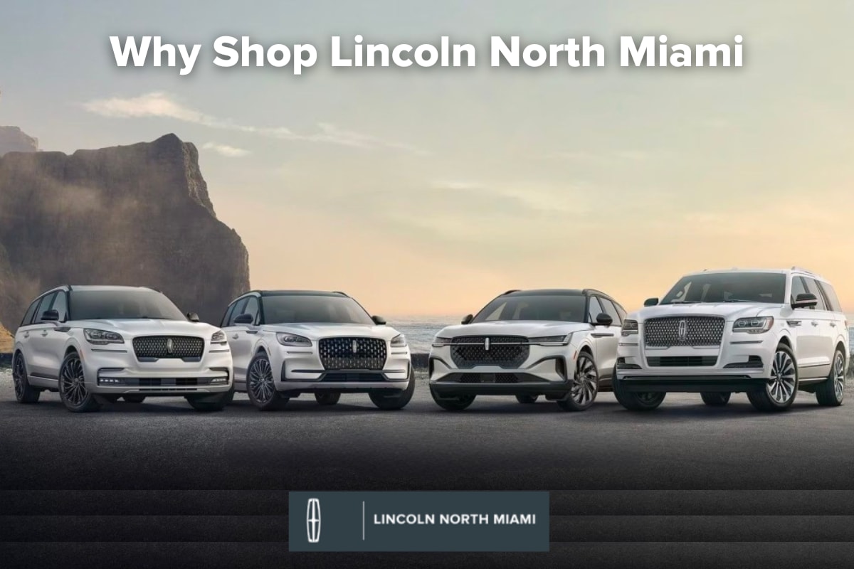 Why%20Shop%20Lincoln%20North%20Miami.png