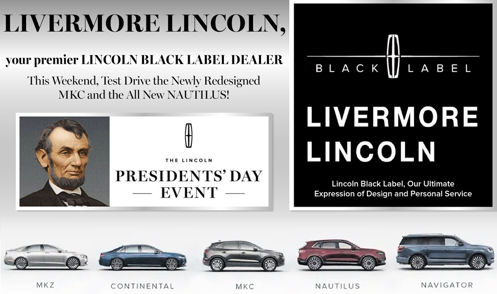 2019 Lincoln Presidents Day Purchase, Finance and Lease Offer Details | Lincoln offers during Presidents Day Sale near Livermore, in SF Bay Area.