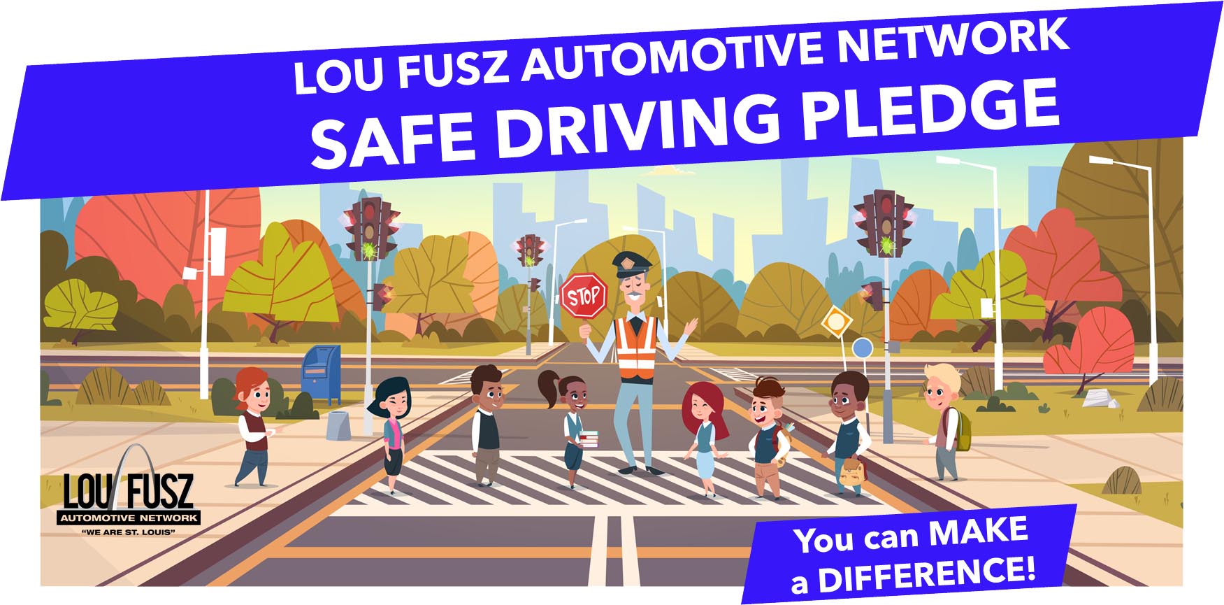 Safe Driving Pledge Lou Fusz Automotive Network