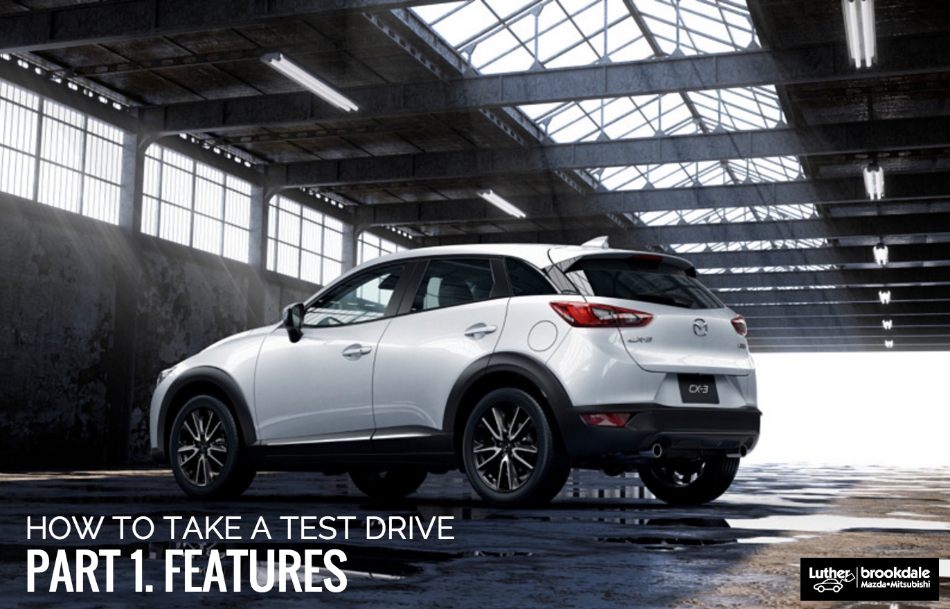 How to Take a Test Drive Part 1 Features - Luther Brookdale Mazda dealership Plymouth Minnesota.png