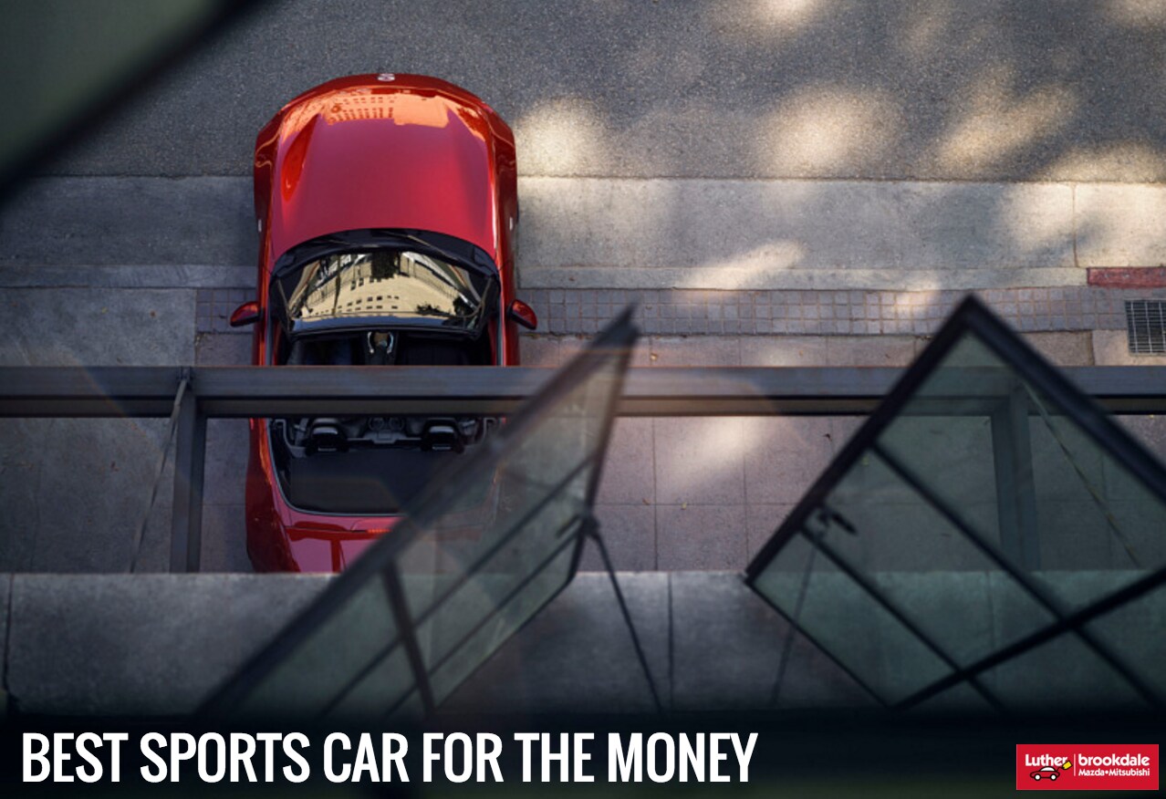 Luther Mazda  New Miata Named Best Sports Car for the Money  Luther Brookdale Mazda