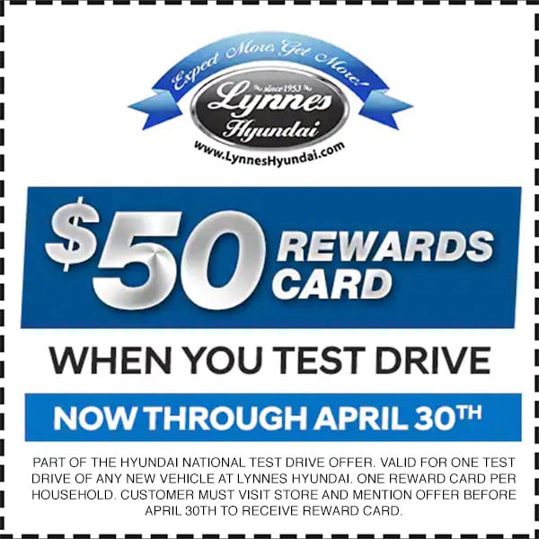 50 Gift Card for Test Drive Lynnes Hyundai