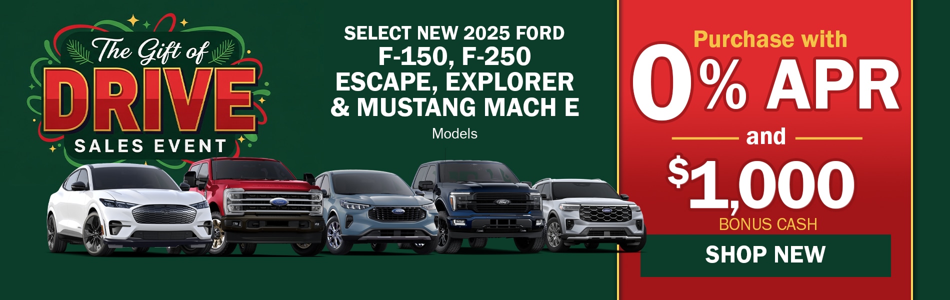 Select 2025 Ford F-250, 2025 Ford F-150, 2025 Ford Escape, 2025 Ford Explorer, 2025 Ford Mustang Mach-E Vehicles