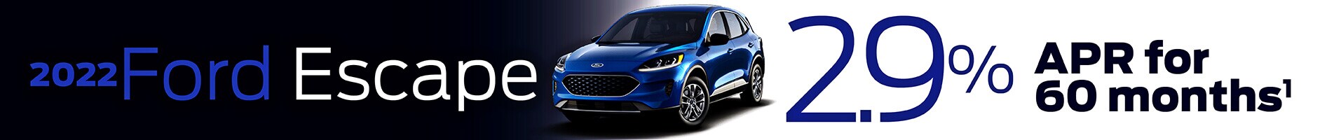 2022 Ford Escape 2.9% APR for 60 months