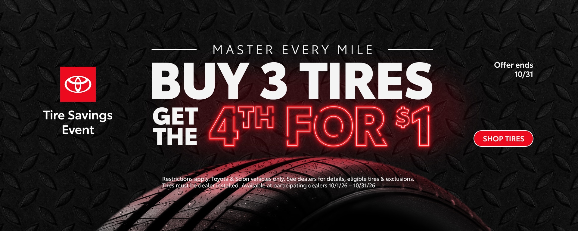 Buy 3 tires and the 4th is $1