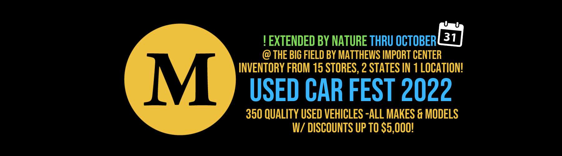 Used Car Fest 2022 Matthews Auto Group