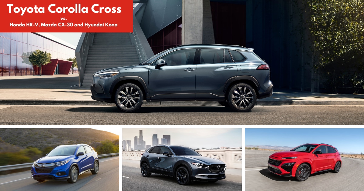 Corolla Cross vs. Honda HR-V, Mazda CX-30 and Hyundai Kona: Which Is Best?.png