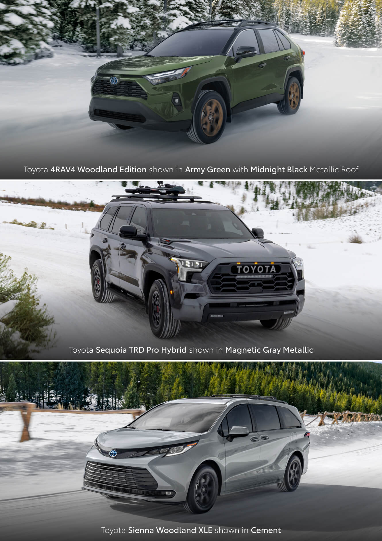 3 images of Toyota vehicles driving on icy conditions. On top a 2024 RAV4 Woodland Edition, in the middle a 2025 Toyota Sequoia TRD Pro Hybrid, and on bottom a 2025 Toyota Sienna Woodland XLE