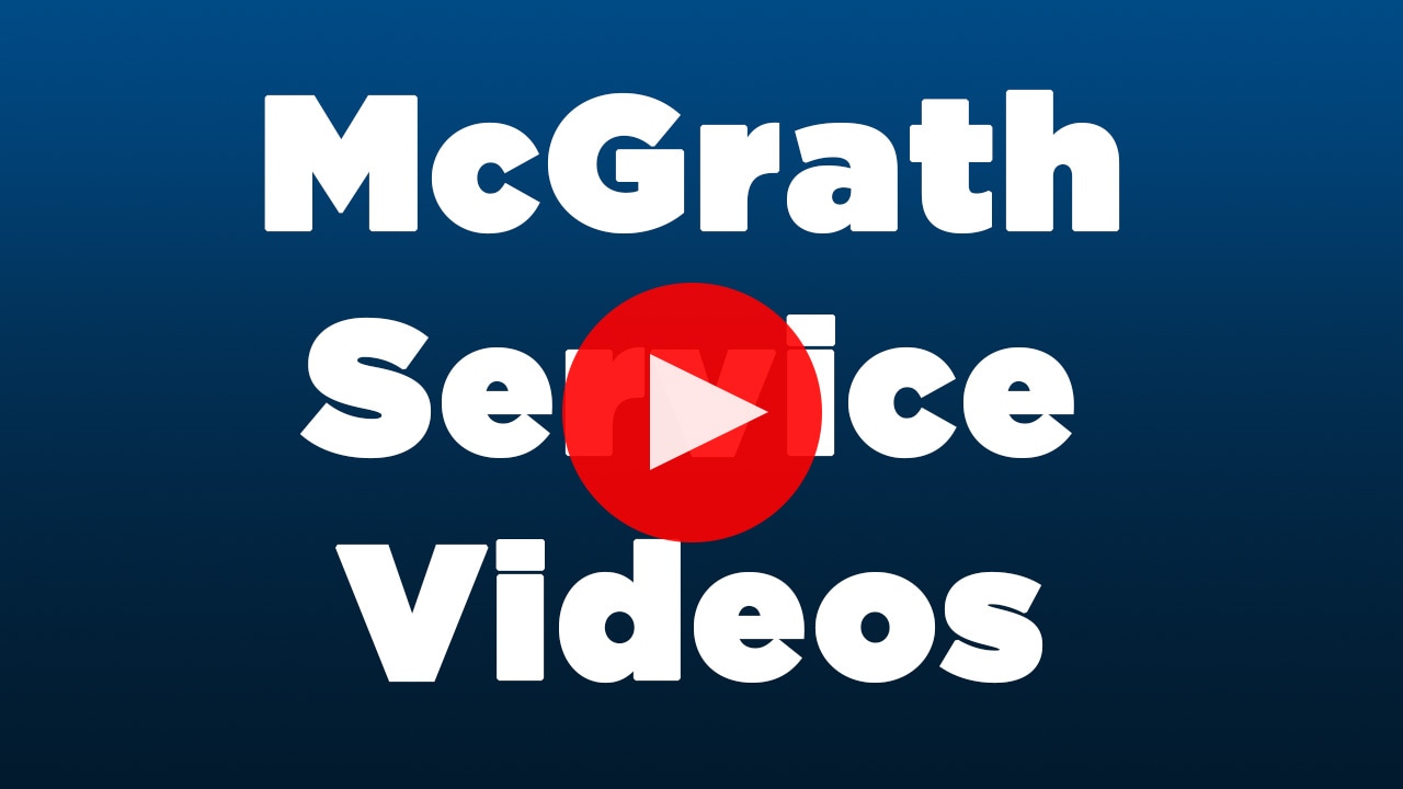 McGrath Service Videos